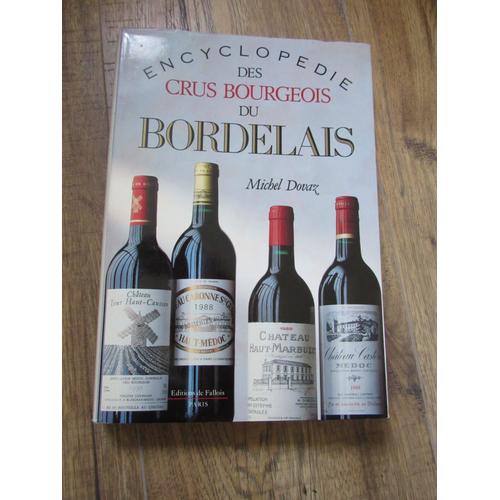 Encyclopédie Des Crus Bourgeois Du Bordelais