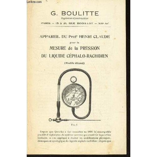 Brochure : Appareil Du Prof Henri Claude Pour La Mesure De La Pression Du Liquide Cephalo-Rachidien (Modele Déposé).