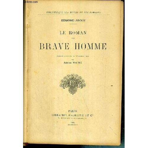 Le Roman D'un Brave Homme / Bibliotheque Des Ecoles Et Des Familles