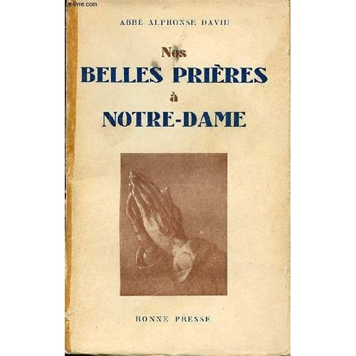 Nos Belles Prieres A Notre-Dame.