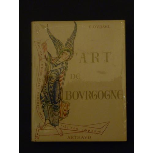 L'art De Bourgogne - Ouvrage Orné De 254 Héliogravures - Nouvelle Édition Revue Et Corrigée. 