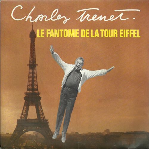 Le Fantome De La Tour Eiffel (Ch. Trenet) 2'50  /  L'homme Au Singe Savant (Ch. Trenet) 4'49
