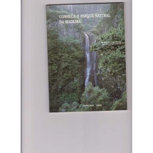 Conheça O Parque Natural Da Madeira