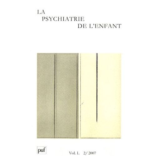 La Psychiatrie De L'enfant Volume 50 N° 2/2007