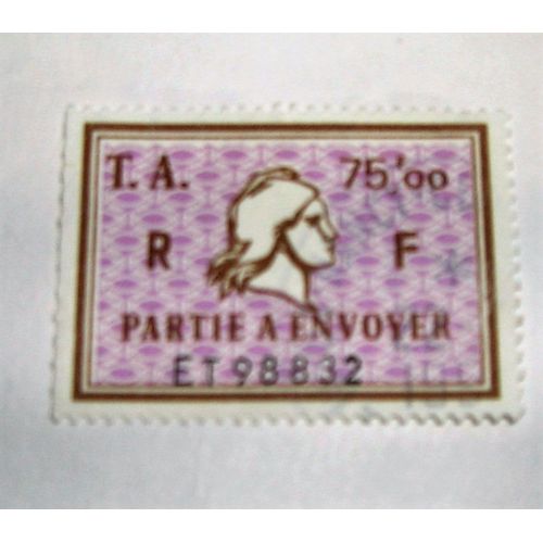 Timbre Amende A 75 Fr Neuf Sans Gomme Tres Rare Partie A Envoyer