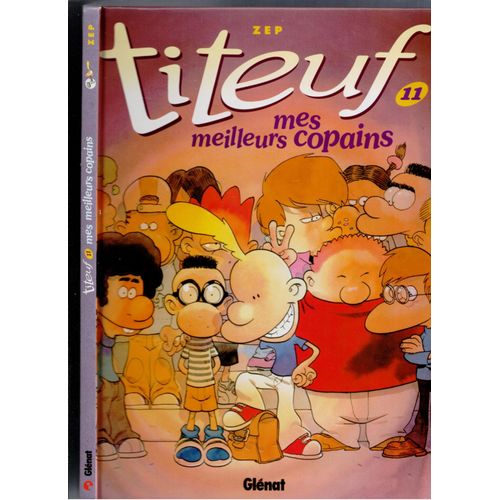 Titeuf Tome 11 Mes Meilleurs Copains