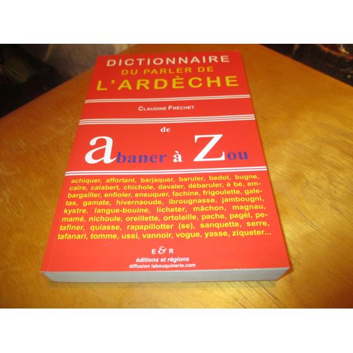Dictionnaire Du Parler De L'ardeche