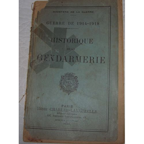 Historique De La Gendarmerie Guerre De 1914-1918