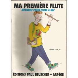Ma Premiere Flute - Methode Pour Flute A Bec