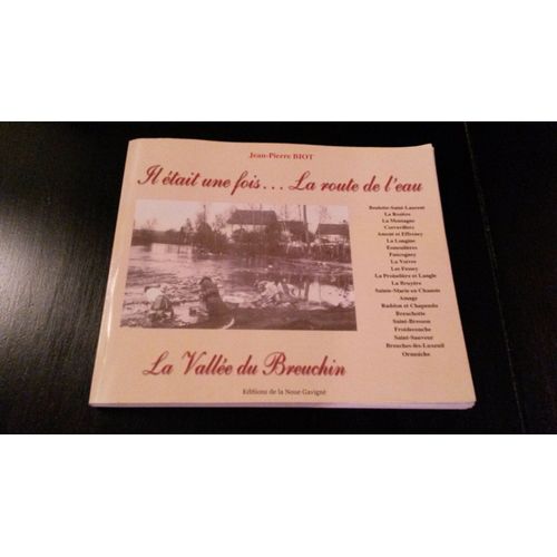 La Vallee Du Breuchin (Il Etait Une Fois...La Route De L Eau)