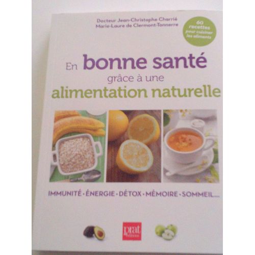 Bonne Santé Grâce À Une Alimentation Naturelle