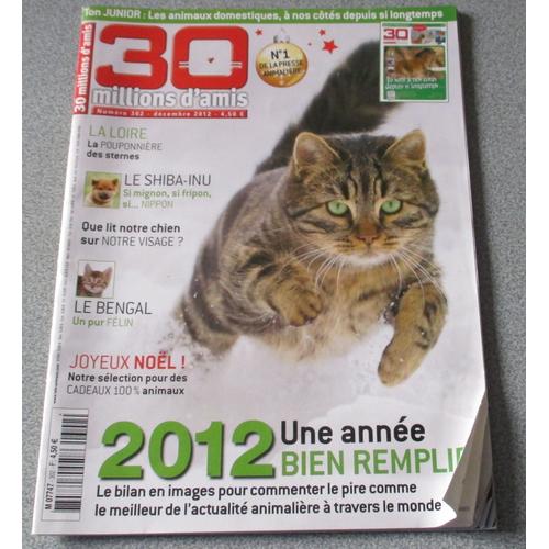 30 Millions D'amis - N° 302 - Décembre 2012 - La Pouponière Des Sternes - Le Shiba-Inu-Le Bengal-Etc