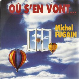 Ou S'en Vont (Denis Le Guillochet) 3:15  /  La Liberté, Demandez-La (Michel Fugain - Brice Homs) 3:24