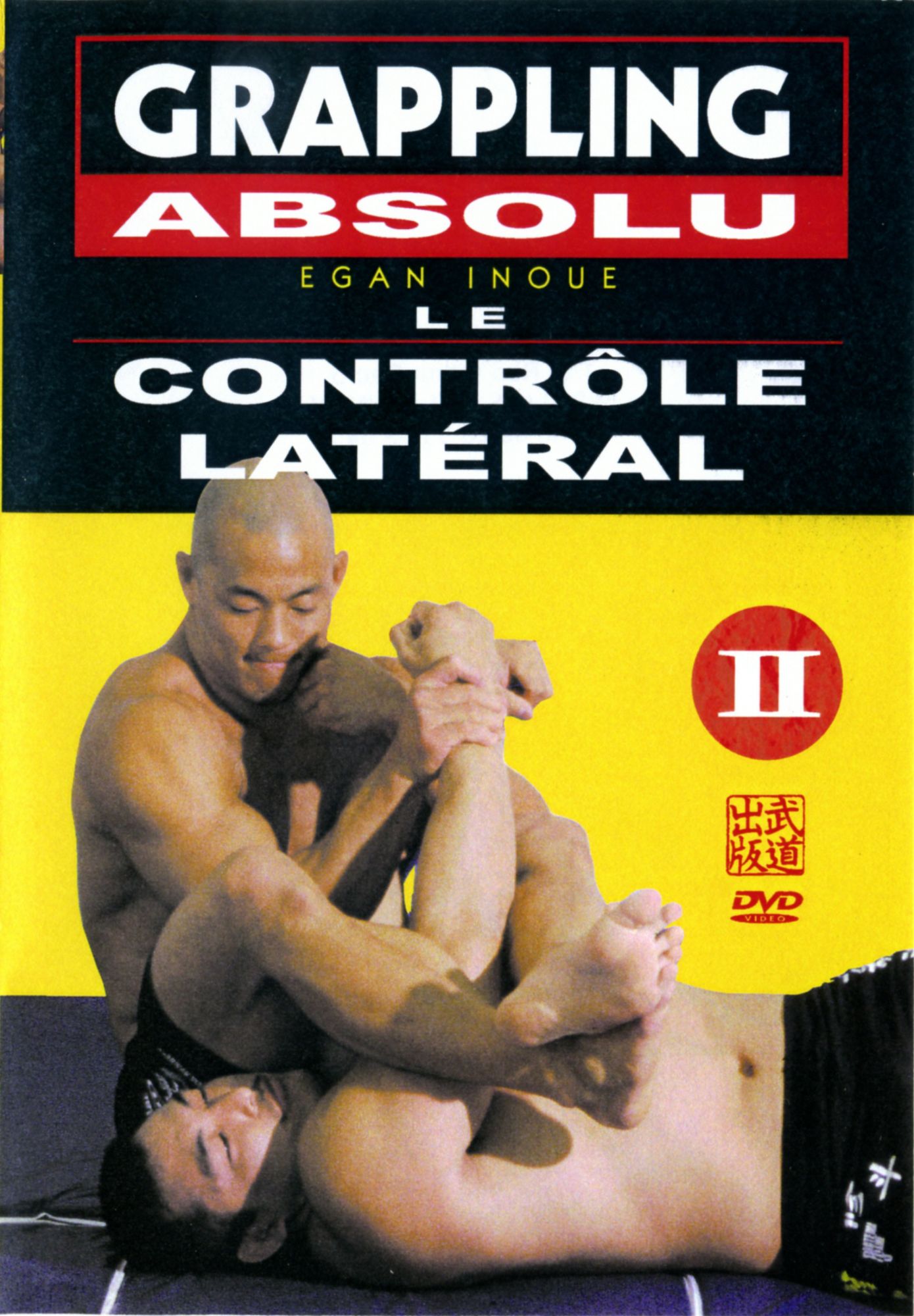 Grappling Absolu - Volume 2 - Le Contrôle Latéral