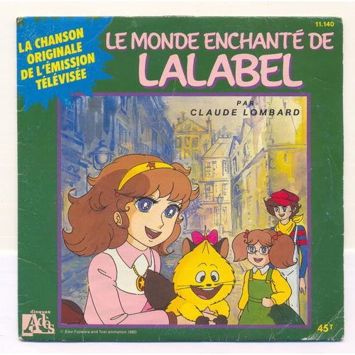 45 Tours - Le Monde Enchanté De Lalabel - La Chanson Originale De L'émission Télévisée