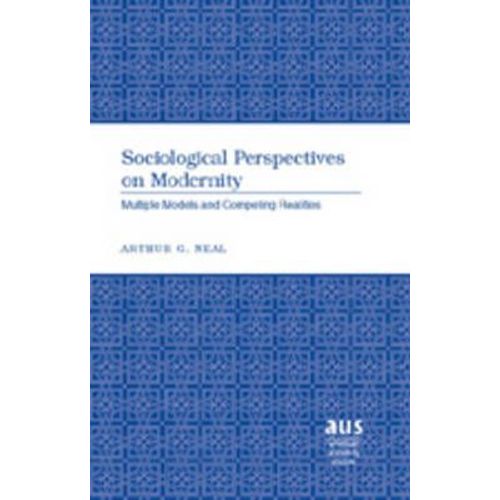 Sociological Perspectives On Modernity