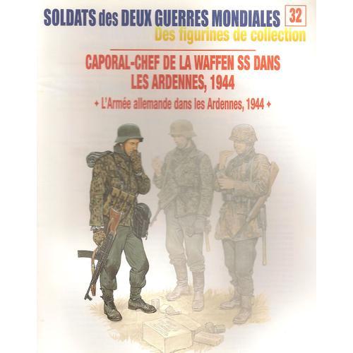 Caporal-Chef De La Waffen Ss Dans Les Ardennes, 1944  N° 32 