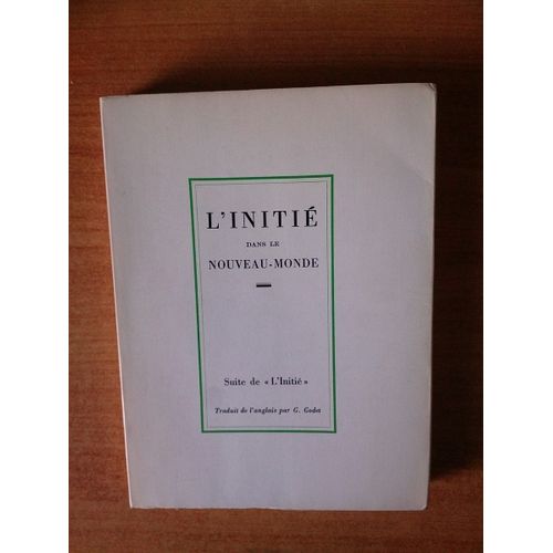 L'initie Dans Le Nouveau Monde