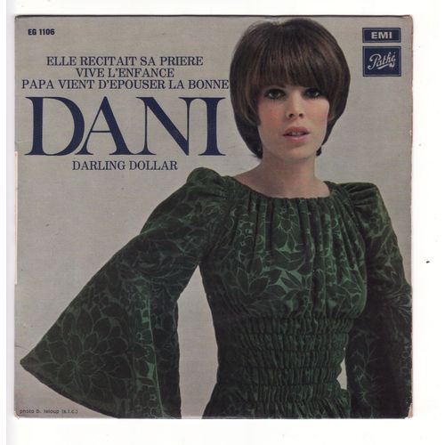 Elle Recitait Sa Priere / Vive L'enfance / Papa Vient D'epouser La Bonne / Darling Dollar
