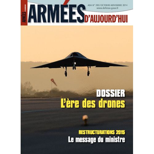 Armées D'aujourd'hui 393 - L'ère Des Drones - Restructurations 2015