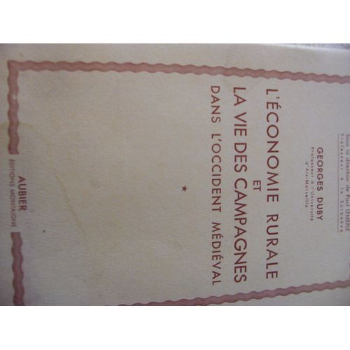 L Économie Rurale Et La Vie Des Campagnes Dans L Occident Médiéval (France, Angleterre, Empire, Ixe-Xve Siècles). Essai De Synthèse Et Perspectives De Recherches. Tome Ii