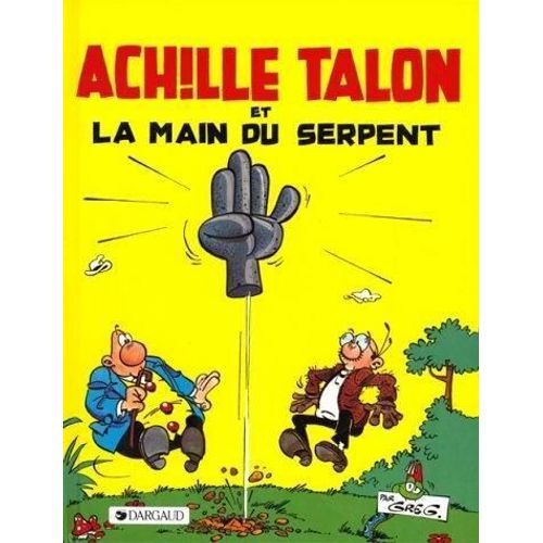 Achille Talon Et La Main Du Serpent