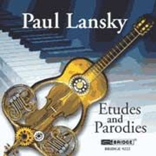 Paul Lansky: Etudes And Parodies