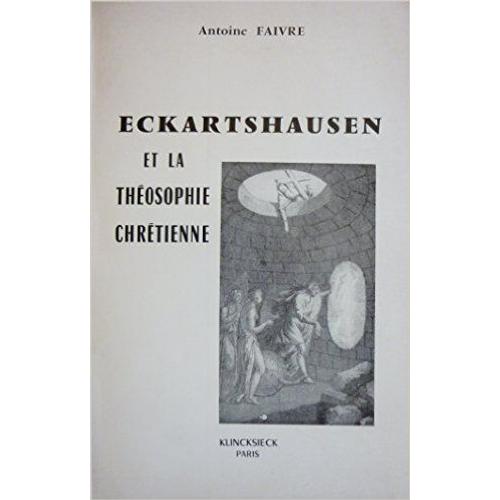 Eckartshausen Et La Théosophie Chrétienne