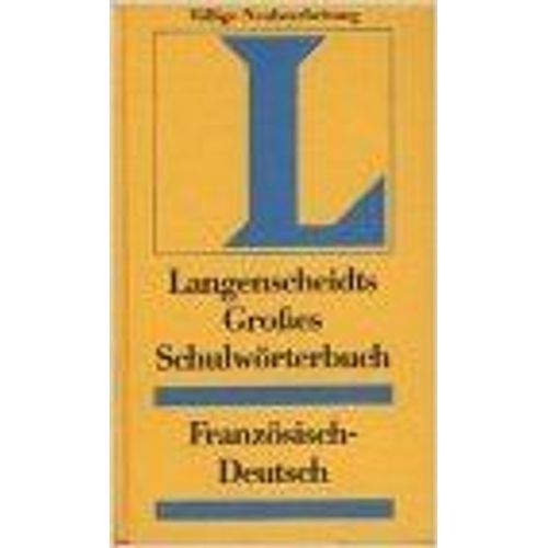 Dictionnaire Langenscheidts Großes Schulwörterbuch, Französisch-Deutsch (2001)