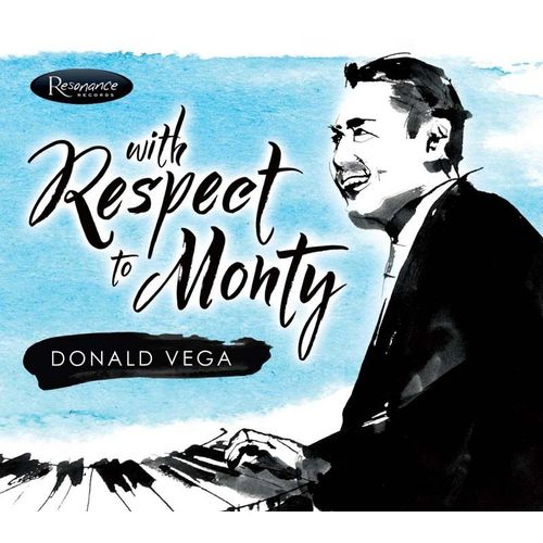 With Respect To Monty Donald Vega