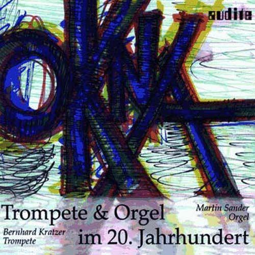 Okna : Trompette Et Orgue Au 20ème Siècle De Tomasi, Langlais, Schilling, Karg-Ellert, Petr Eben