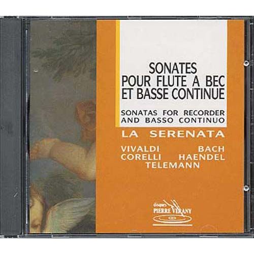 Sonates Pour Flûte A Bec & B.C.: Vivaldi, Corelli, Bach, Telemann Trio "La Serenata