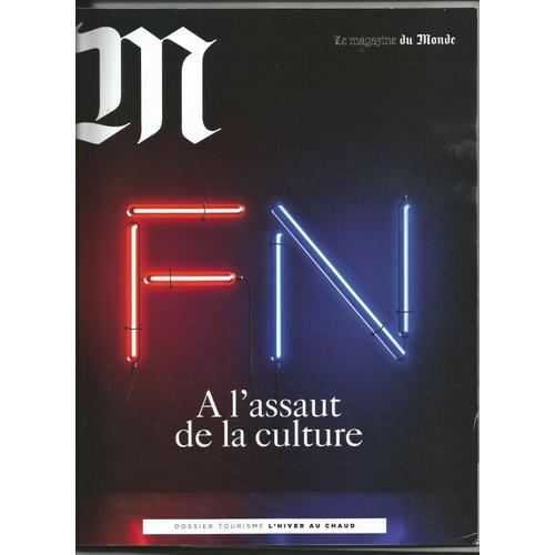 Le Monde Magazine 215 - Fn À L'assaut De La Culture 