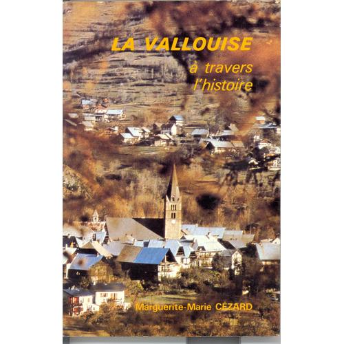 La Vallouise À Travers L'histoire 