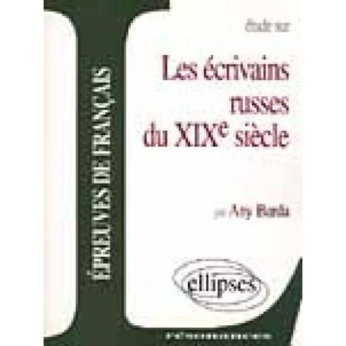 Etude Sur Les Écrivains Russes Du Xixe Siècle