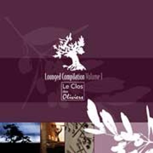 Le Clos Des Oliviers Lounged Compilation Vol. 1