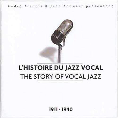 L'histoire Du Jazz Vocal 1911 À 1940