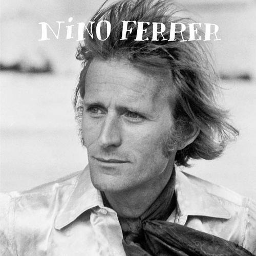 Nino Ferrer - Ses Plus Grandes Chansons