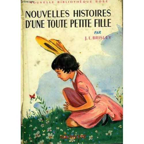 Nouvelles Histoires D' Une Toute Petite Fille
