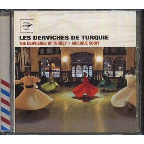 Les Derviches De Turquie : Musique Soufi