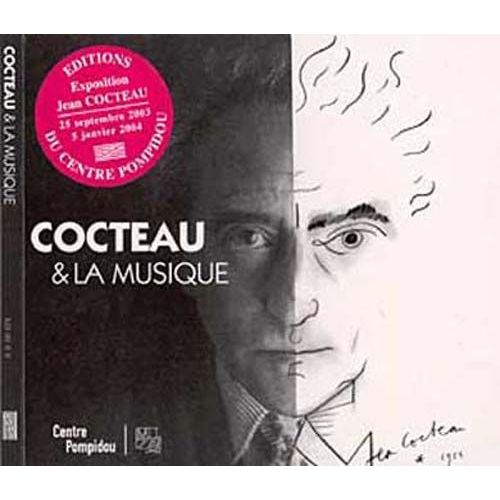 Cocteau Et La Musique Classique : Disque Officiel De L'exposition Cocteau Au Centre Pompidou - Oeuvres Diverses De Honegger, Stravinsky, Poulenc, Milhaud, Satie, Tailleferre, Auric, Wagner