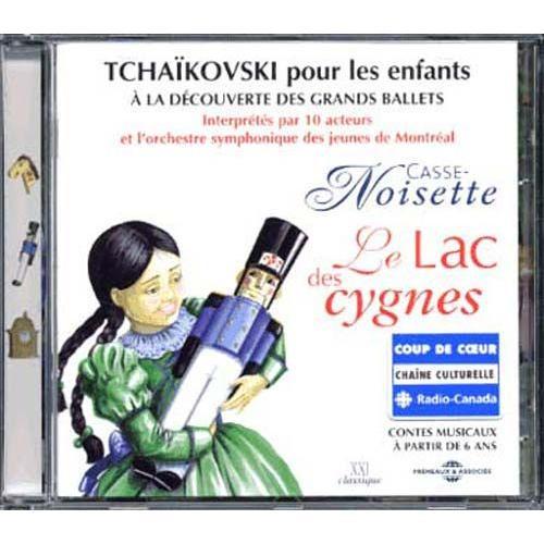 Tchaïkovski Pour Les Enfants : Casse-Noisette - Le Lac Des Cygnes