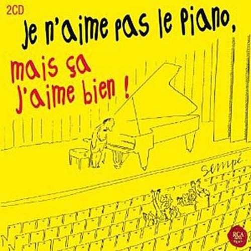 Je N'aime Pas Le Piano, Mais Ca J'aime Bien