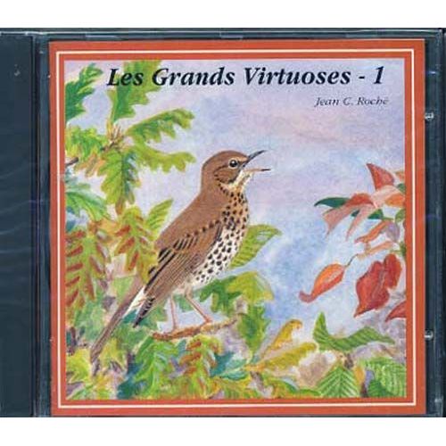 Chants Des Oiseaux : Les Grands Virtuoses Vol. 1