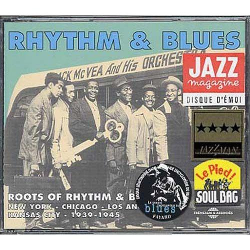 Roots Of Rhythm & Blues 1939-1945 - New York - Chicago - Los Angeles - Kansas City