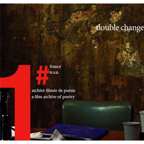 Double Change N° 1 - Archive Filmée De Poésie