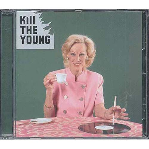 Kill The Young