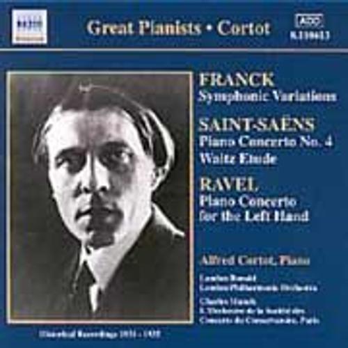 Conc. De Ravel (No. 2) & Saint-Saens (No. 4), Var. Symph. De Franck Cortot, Piano; Orch. Divers - Enr. 1931-1939