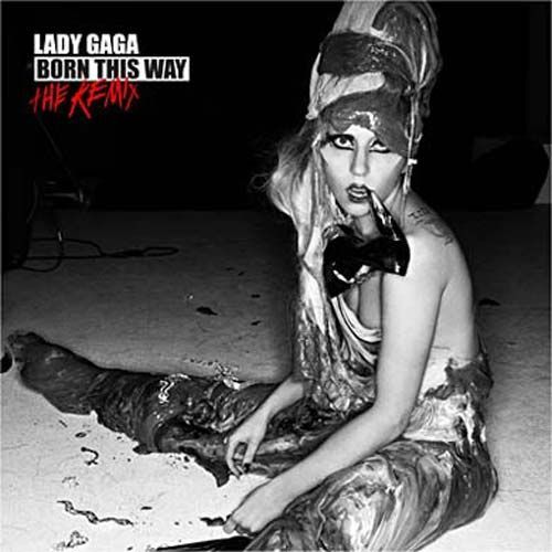 Born This Way : The Remix