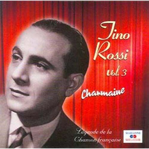 Tino Rossi Vol. 3 : Charmaine